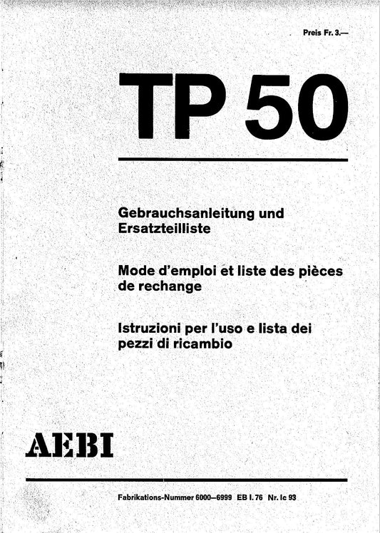 AEBI Transporter TP50 – Betriebsanleitung und Ersatzteilliste (Fabrikations-Nr. 06000–06999) – Vorschau 1